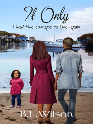 cover image of If Only, I Had the Courage to Love Again